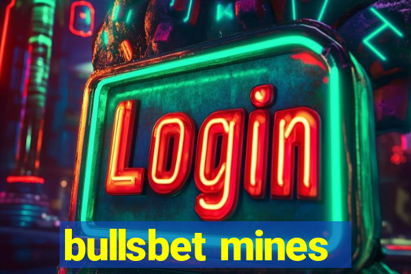 bullsbet mines